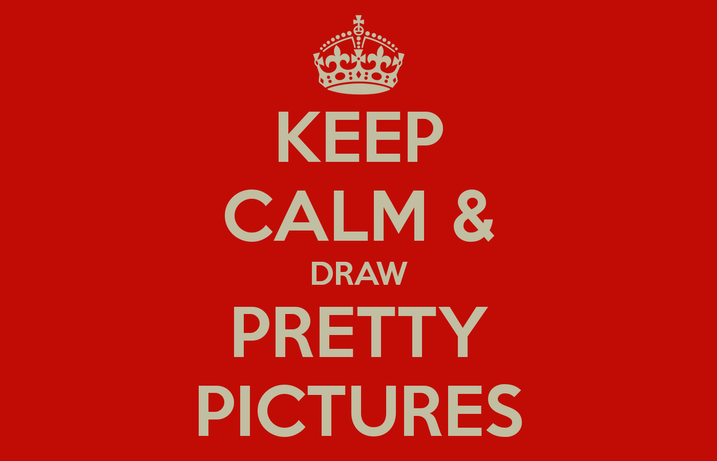 keep-calm-draw-pretty-pictures